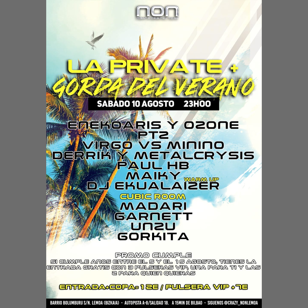 LA PRIVATE + GORDA DEL VERANO, 10 ago 2019